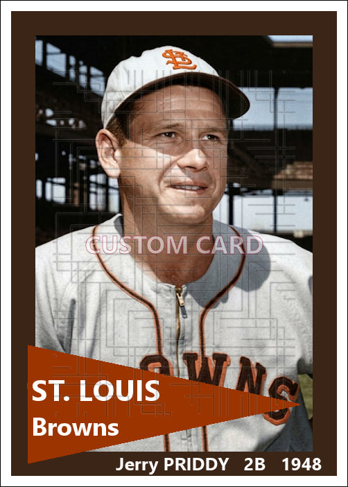 Jerry Priddy - 1948 St. Louis Browns - choose a size & style