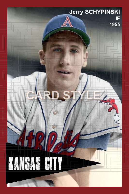 Jerry Schypinski - 1955 Kansas City Athletics - choose a size & style