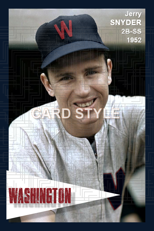 Jerry Snyder - 1952 Washington Senators - choose a size & style