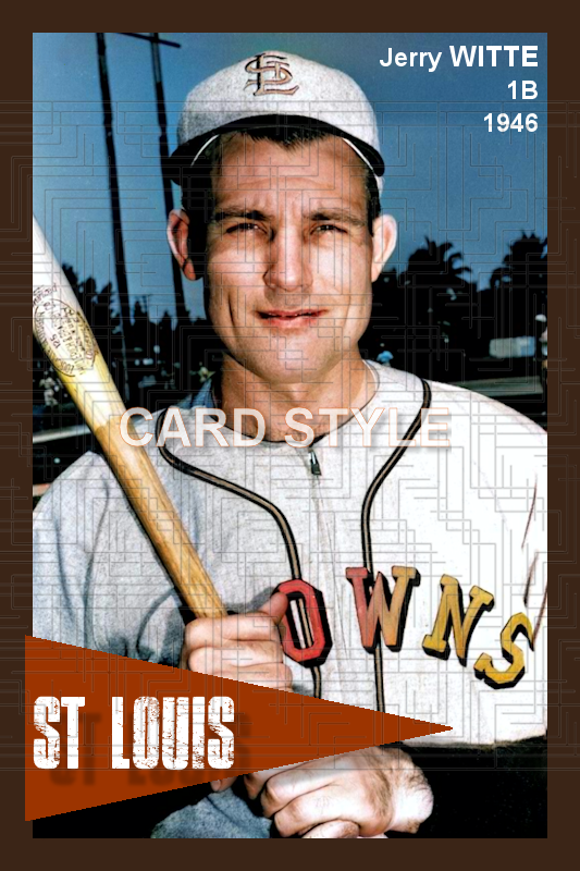 Jerry Witte - 1946 St. Louis Browns - choose a size & style