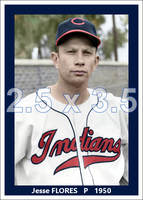 Jesse Flores - 1950 Cleveland Indians - choose a size & style