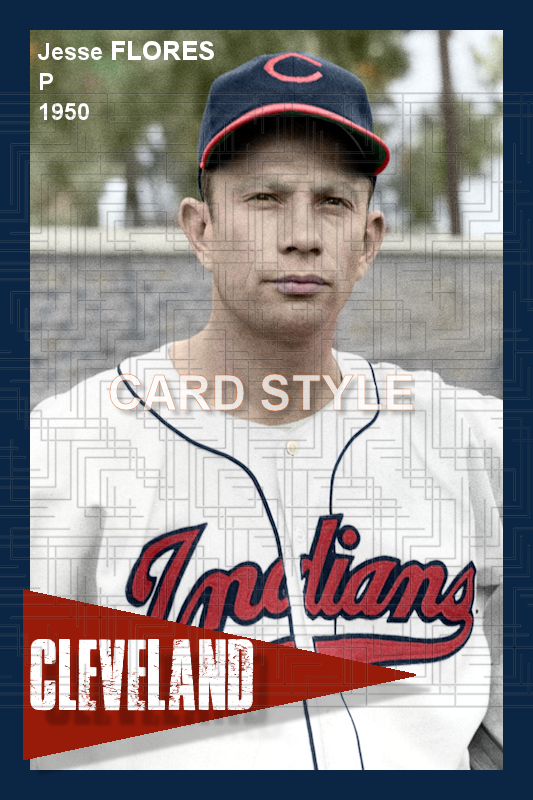 Jesse Flores - 1950 Cleveland Indians - choose a size & style