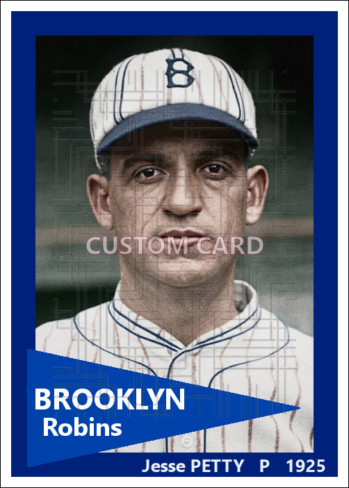 Jesse Petty - 1925 Brooklyn Robins - choose a size & style