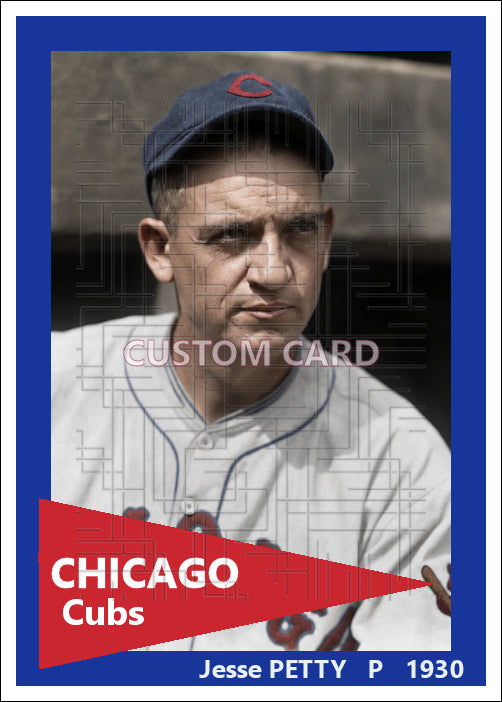 Jesse Petty - 1930 Chicago Cubs - choose a size & style