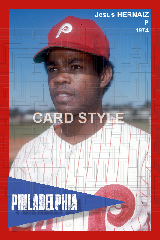 Jesus Hernaiz - 1974 Philadelphia Phillies - choose a size & style