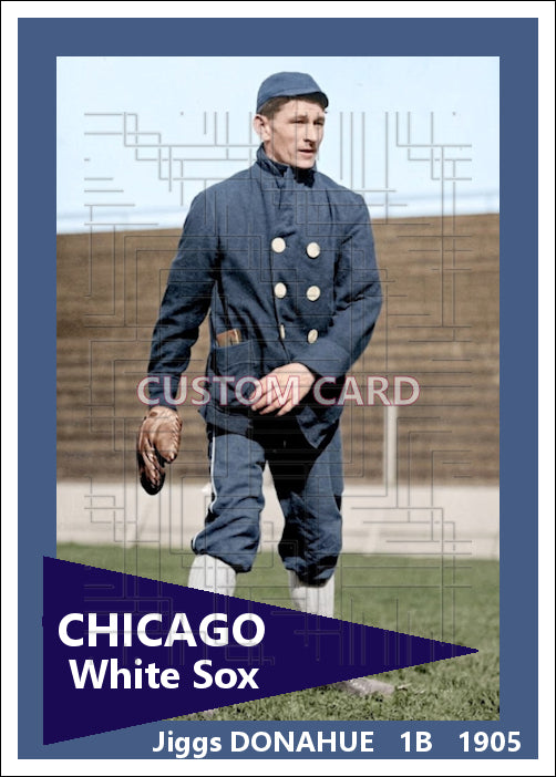 Jiggs Donahue - 1905 Chicago White Sox - choose a size & style