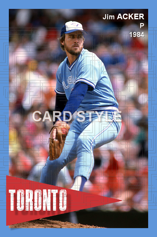Jim Acker - 1984 Toronto Blue Jays - choose a size & style