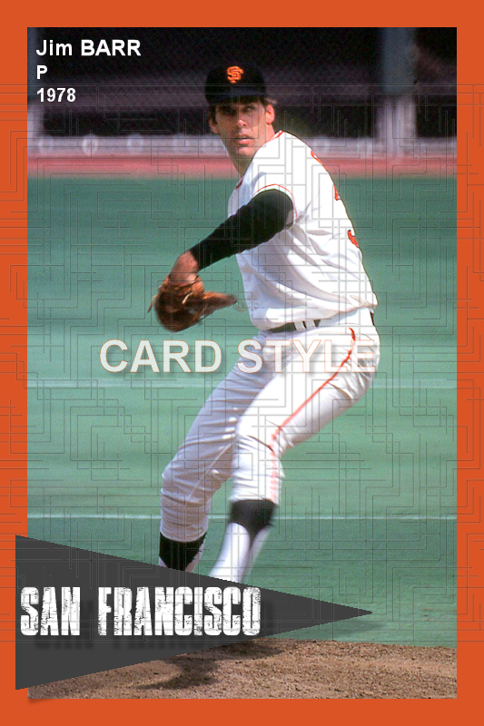 Jim Barr - 1978 San Francisco Giants - choose a size & style