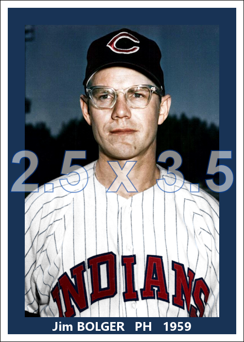 Jim Bolger - 1959 Cleveland Indians - choose a size & style