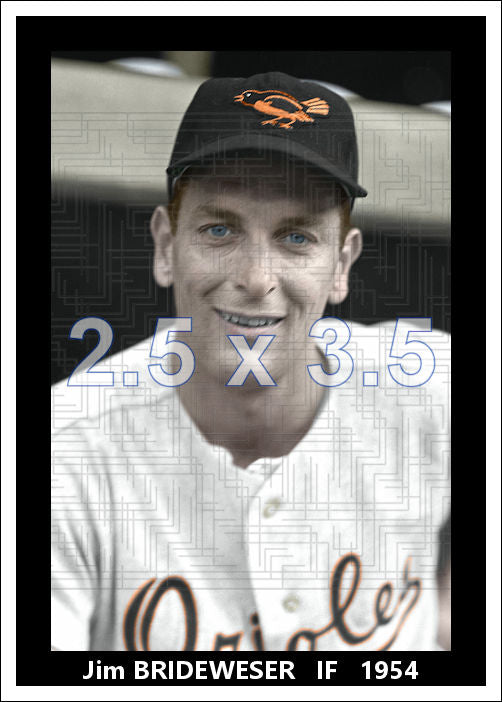 Jim Brideweser - 1954 Baltimore Orioles - choose a size & style