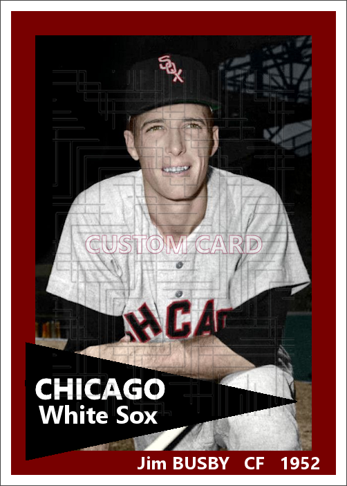 Jim Busby - 1952 Chicago White Sox - choose a size & style