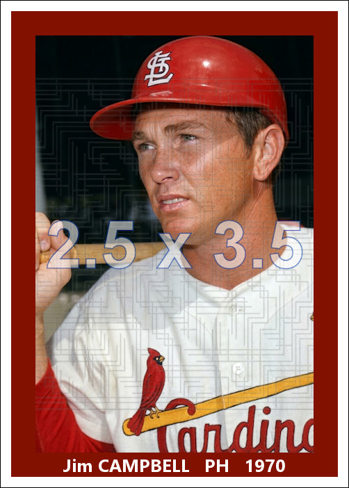 Jim Campbell - 1970 St. Louis Cardinals - choose a size & style