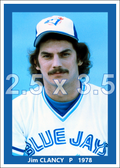 Jim Clancy - 1978 Toronto Blue Jays - choose a size & style