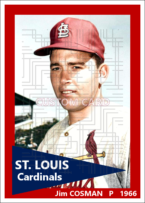Jim Cosman - 1966 St. Louis Cardinals - choose a size & style