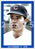 Jim Cosman - 1970 Chicago Cubs - choose a size & style