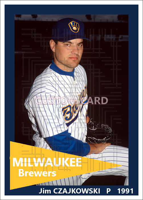 Jim Czajkowski - 1991 Milwaukee Brewers - choose a size & style