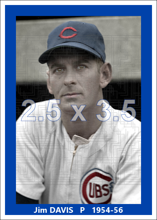 Jim Davis - 1954-56 Chicago Cubs - choose a size & style