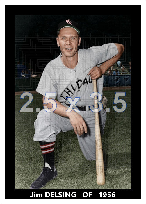 Jim Delsing - 1956 Chicago White Sox - choose a size & style