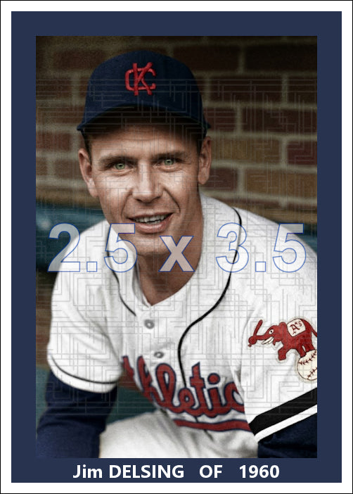 Jim Delsing - 1960 Kansas City Athletics - choose a size & style
