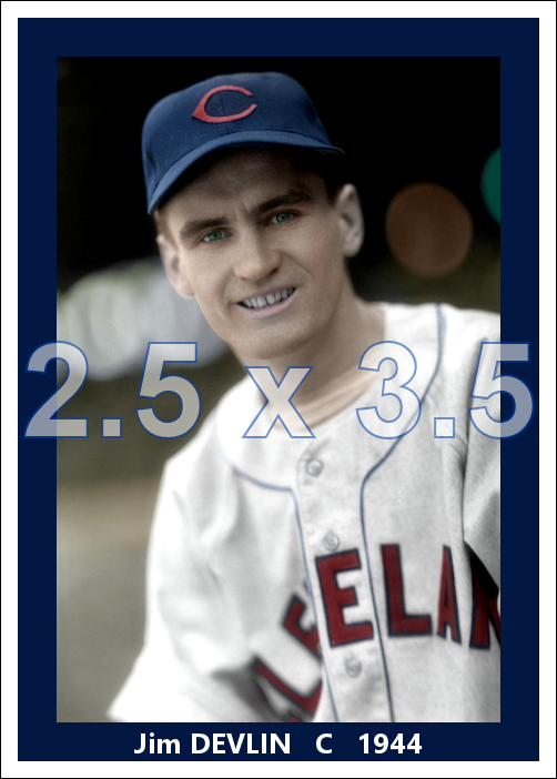 Jim Devlin - 1944 Cleveland Indians - choose a size & style