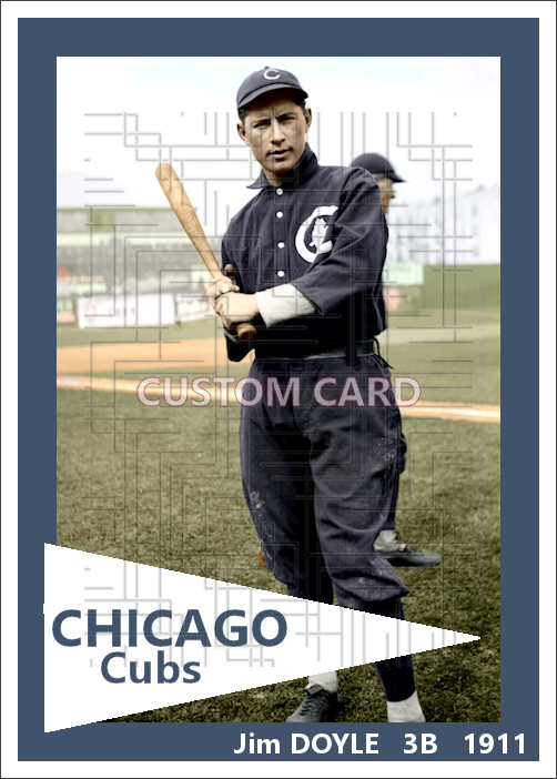 Jim Doyle - 1911 Chicago Cubs - choose a size & style