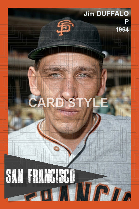 Jim Duffalo - 1964 San Francisco Giants - choose a size & style