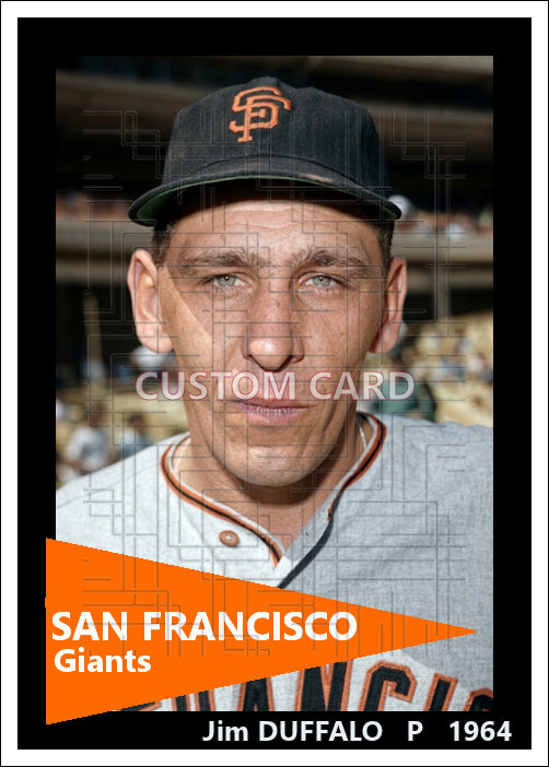 Jim Duffalo - 1964 San Francisco Giants - choose a size & style