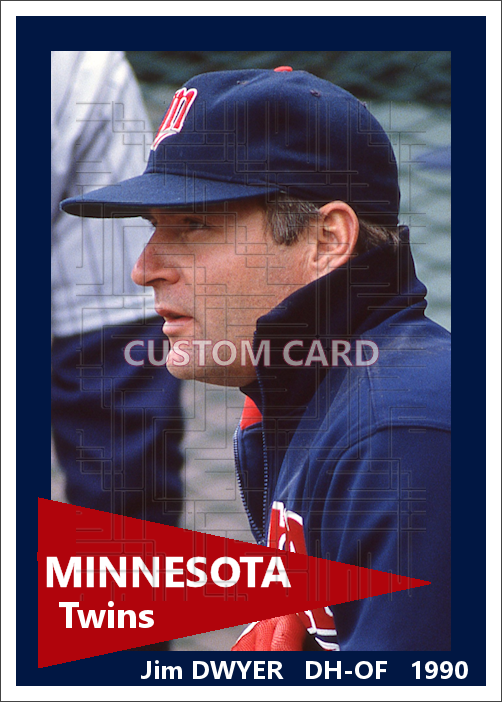 Jim Dwyer - 1990 Minnesota Twins - choose a size & style
