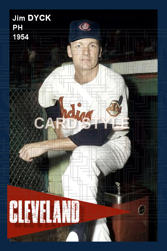 Jim Dyck - 1954 Cleveland Indians - choose a size & style