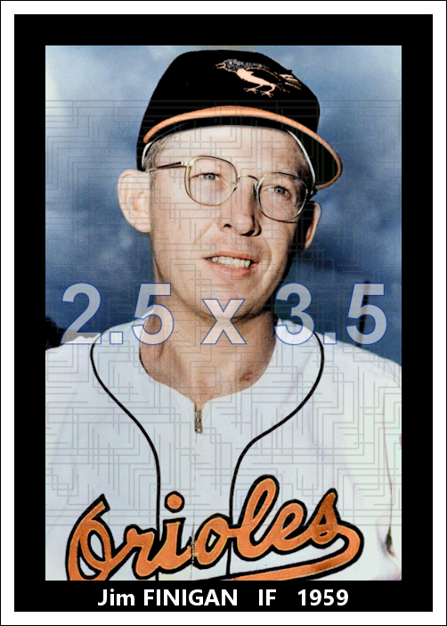 Jim Finigan - 1959 Baltimore Orioles - choose a size & style