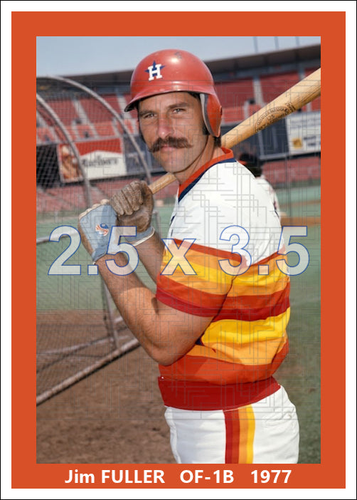 Jim Fuller - 1977 Houston Astros - choose a size & style