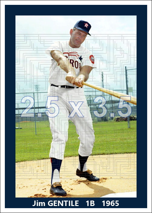 Jim Gentile - 1965 Houston Astros - choose a size & style