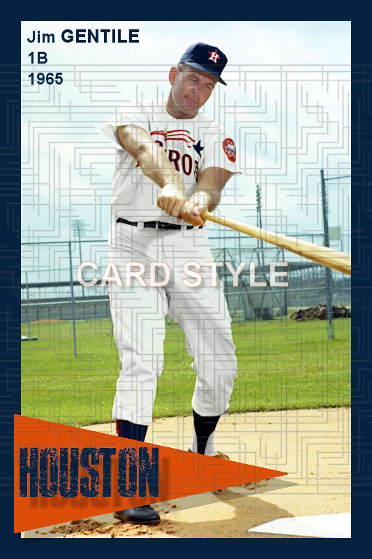 Jim Gentile - 1965 Houston Astros - choose a size & style