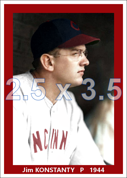 Jim Konstanty - 1944 Cincinnati Reds - choose a size & style