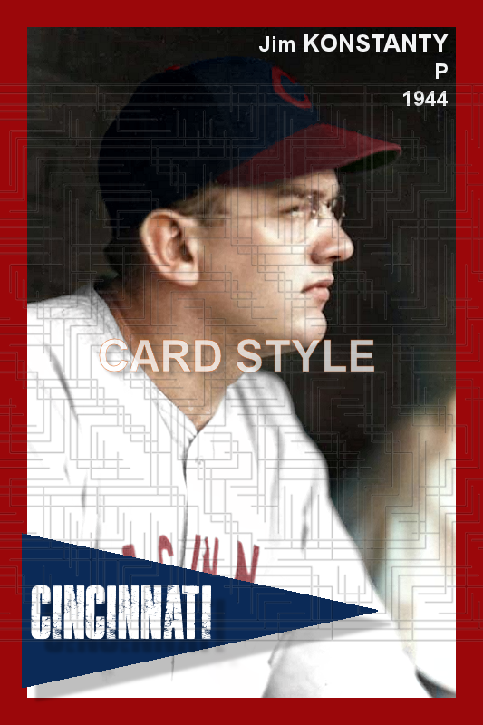 Jim Konstanty - 1944 Cincinnati Reds - choose a size & style