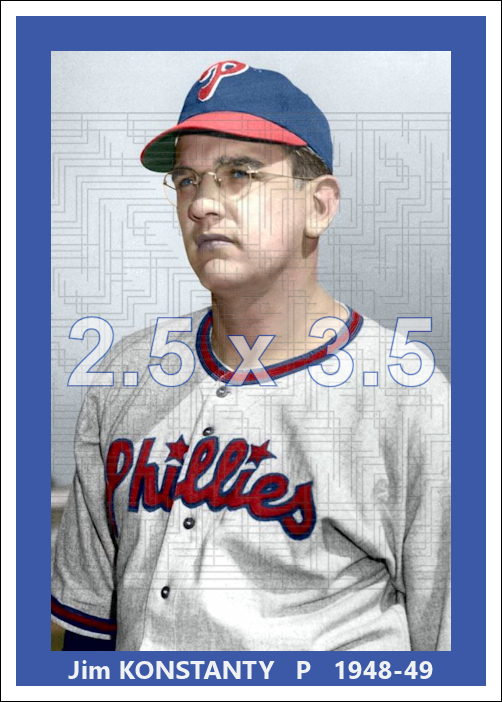 Jim Konstanty - 1948-49 Philadelphia Phillies - choose a size & style