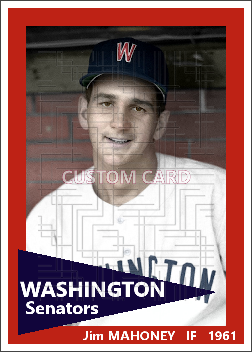 Jim Mahoney - 1961 Washington Senators - choose a size & style