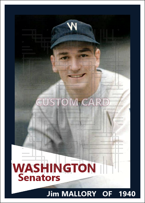 Jim Mallory - 1940 Washington Senators - choose a size & style
