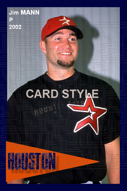 Jim Mann - 2002 Houston Astros - choose a size & style