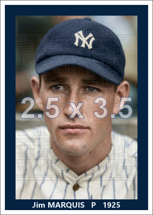Jim Marquis - 1925 New York Yankees - choose a size & style