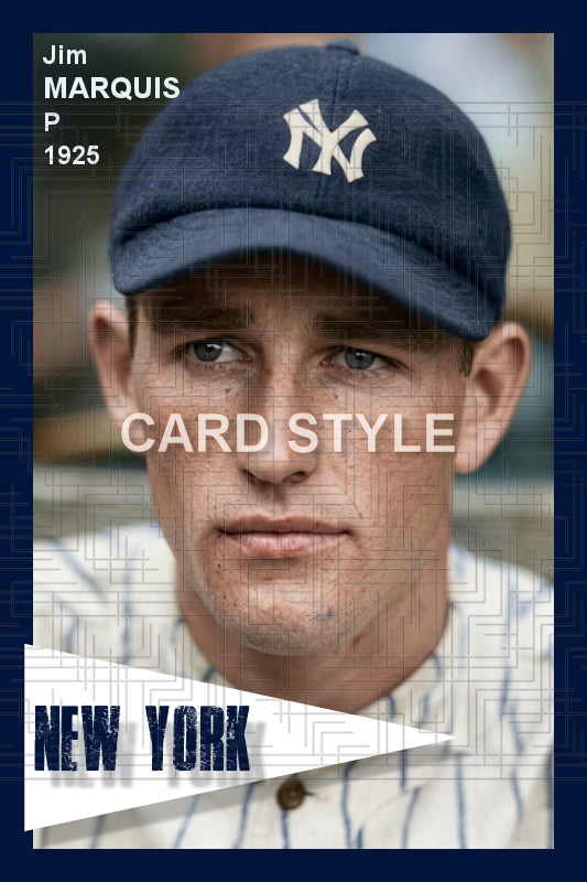 Jim Marquis - 1925 New York Yankees - choose a size & style