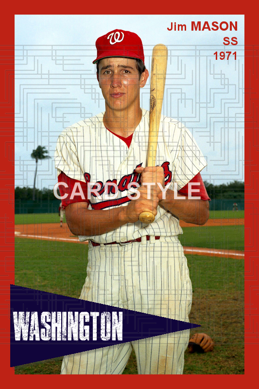 Jim Mason - 1971 Washington Senators - choose a size & style