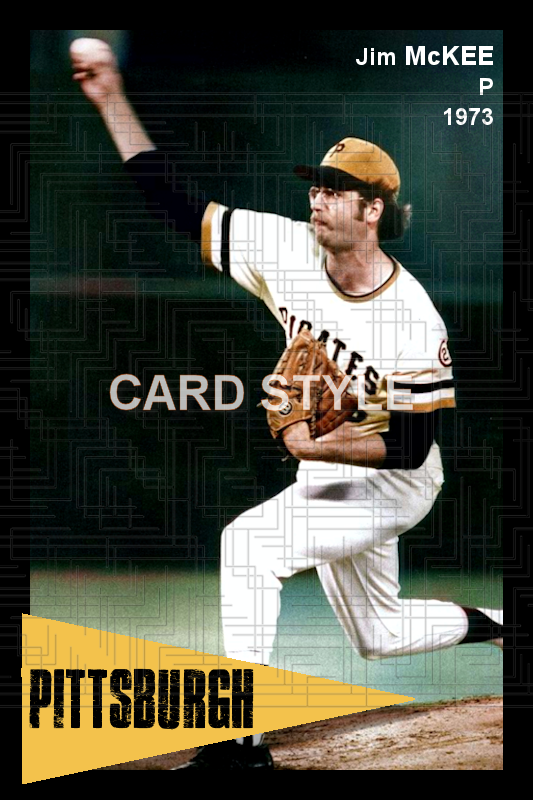 Jim McKee - 1973 Pittsburgh Pirates - choose a size & style