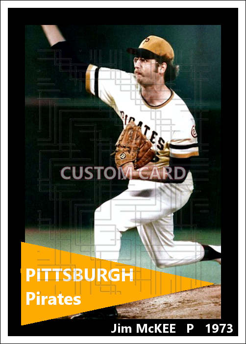 Jim McKee - 1973 Pittsburgh Pirates - choose a size & style