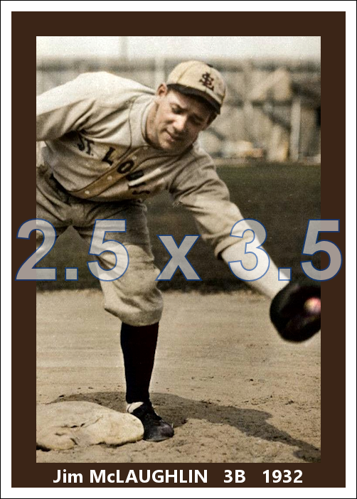 Jim McLaughlin - 1932 St. Louis Browns - choose a size & style