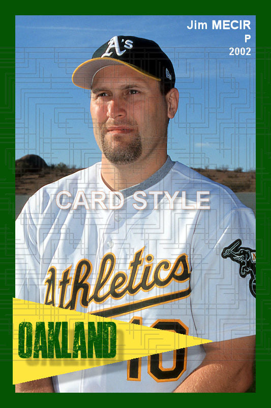 Jim Mecir - 2002 Oakland Athletics - choose a size & style