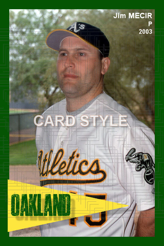 Jim Mecir - 2003 Oakland Athletics - choose a size & style