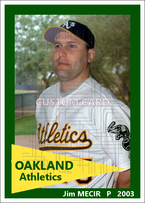 Jim Mecir - 2003 Oakland Athletics - choose a size & style