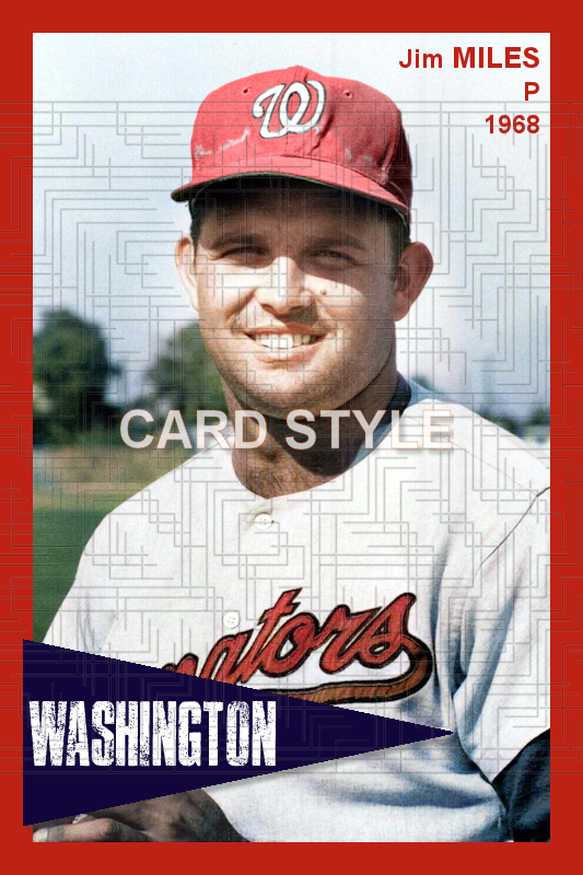 Jim Miles - 1968 Washington Senators - choose a size & style