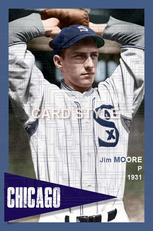 Jim Moore - 1931 Chicago White Sox - choose a size & style